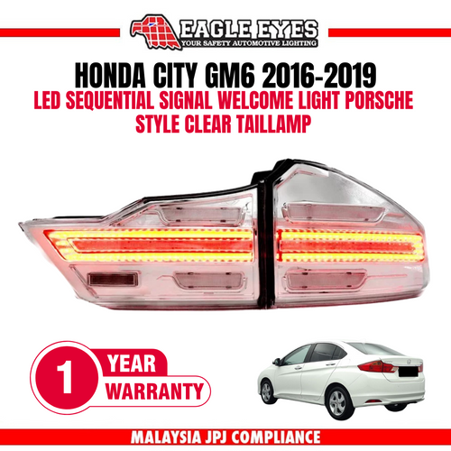 HONDA CITY GM6 2016-2019 LED SEQUENTIAL SIGNAL WELCOME LIGHT PORSCHE STYLE CLEAR TAILLAMP HONDA CITY GM6 2016-2019 LED SEQUENTIAL SIGNAL WELCOME LIGHT PORSCHE STYLE CLEAR TAILLAMP