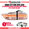 HONDA CITY GM6 2016-2019 LED SEQUENTIAL SIGNAL WELCOME LIGHT PORSCHE STYLE CLEAR TAILLAMP